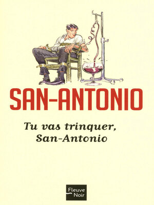 cover image of Tu vas trinquer, San-Antonio